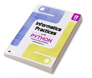 Information Practices With Python for Class 12