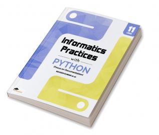 Information Practices With Python for Class 11