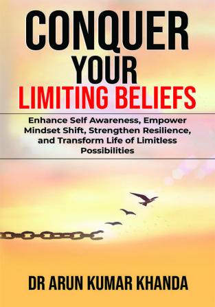 Conquer Your Limiting Beliefs