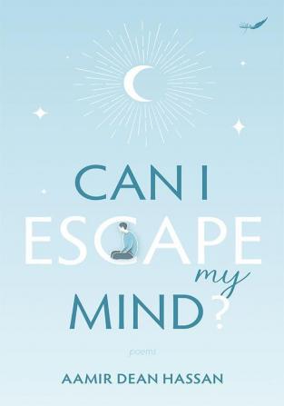 Can I Escape My Life?