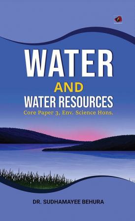 Water And Water Resources Core Paper 3 Env. Science Hons.