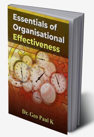 Essentials of Organisational Effectiveness