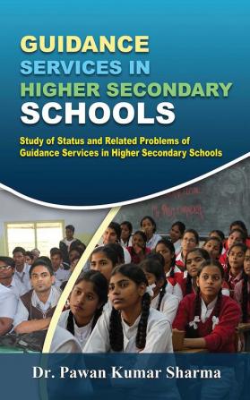 Guidance Services in Higher Secondary Schools