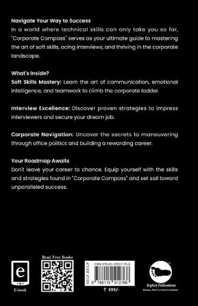 Corporate Compass : “Mastering Soft Skills Decoding Interviews And Thriving In The Corporate Labyrinth"