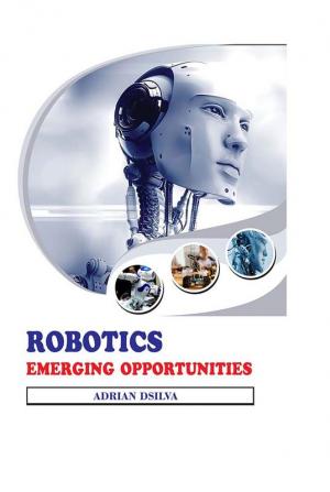 Robotics: Emerging Opportunities