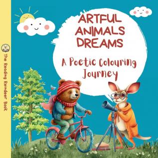 Artful Animals Dreams: A Poetic Colouring Journey