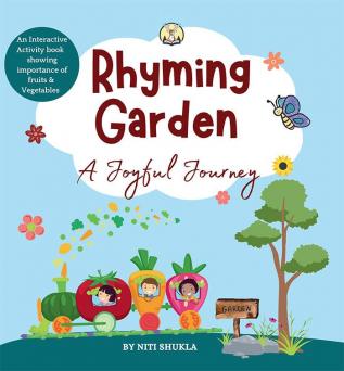 Rhyming Garden: A Joyful Journey - An interactive activity book showing importance of fruits and vegetables