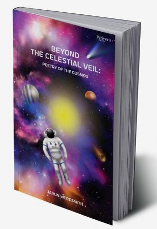 Beyond the Celestial Veil: Poetry of the Cosmos