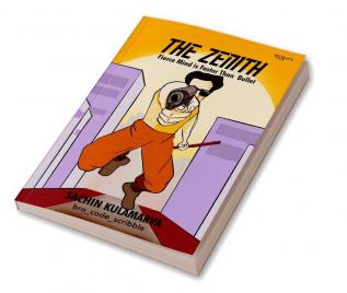 Young Adult Novel The Zenith: Fierce Mind Is Faster Than Bullet