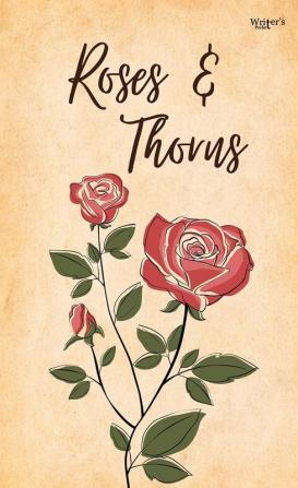 Roses & Thorns