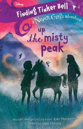 Disney Never Girls : Up the Misty Peak : Finding Tinker Bell #4