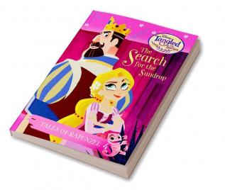 Tangled Series : The Search for the Sundrop : Tales of Rapunzel #4