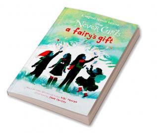 Disney Never Girls : A Fairy's Gift