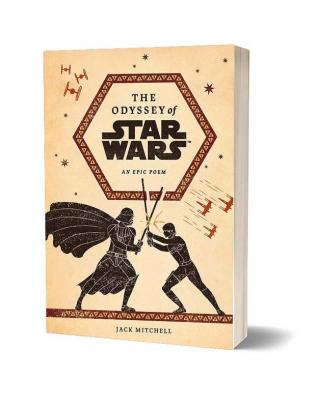 The Odyssey of Star Wars: An Epic Poem