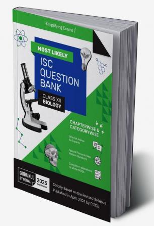 Gurukul By Oswal Biology Most Likely Question Bank : ISC Class 12 for 2025 Exam