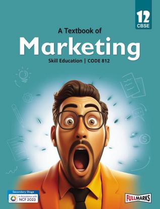 Marketing Class 12 (Skill Education- Code 812) for CBSE 2024-25