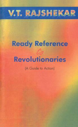 Ready Reference To Revolutionaries A Guide To Action