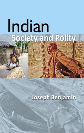 INDIAN SOCIETY AND POLITY