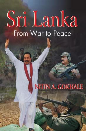 Sri Lanka: From War tp Peace