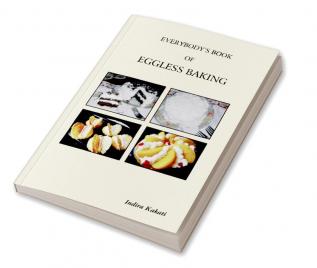 Everybody's Book of Eggless Baking