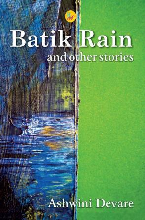 Batik Rain and Other Stories