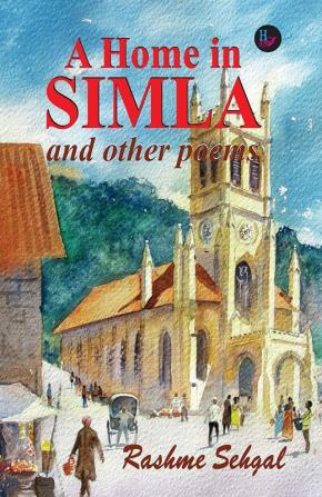 A Home in Simla and other poems