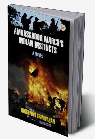 Ambassador Marco's Indian Instincts