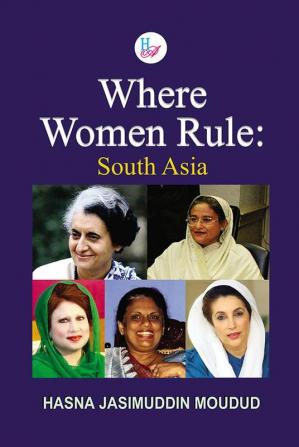 Where Women Rule: South Asia