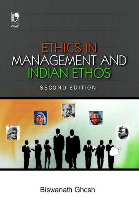 Ethics In Management And Indian Ethos