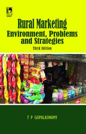 Rural Marketing: Environment Problems And Strategies 3Rd Edition