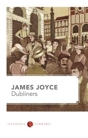 Dubliner's by James Joyce