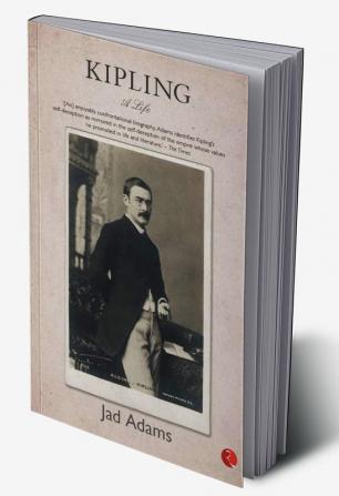 Kipling: A Life