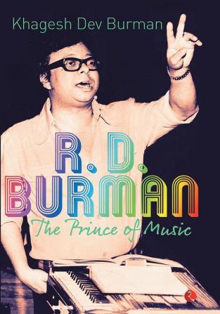 R.D. Burman: The Prince of Music