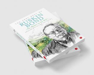 The Writer On The Hill: The Very Best Of Ruskin Bond