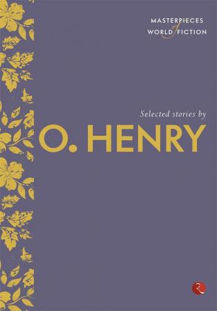 SELECTED STORIES BY O' HENRY