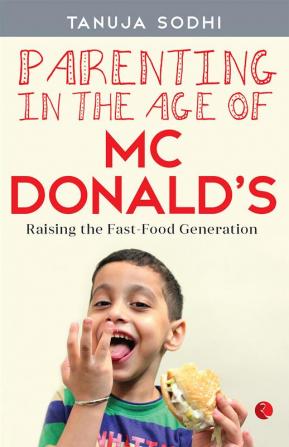 Parenting in the Age of McDonald's