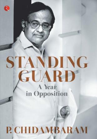 Standing Guard: A Year In Opposition