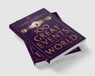 100 GREAT EVENTS THAT CHANGED THE WORLD