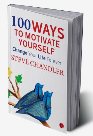 100 Ways to Motivate Yourself