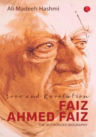 LOVE AND REVOLUTION FAIZ AHMED FAIZ - PB