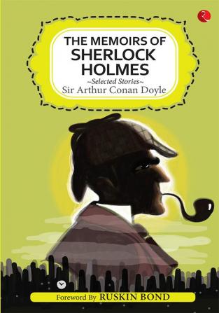 THE MEMOIRS OF SHERLOCK HOLMES