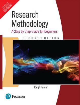 Research Methodology: A Step By Step Guide For Beginners, 2E