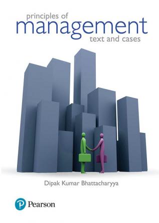 Principles Of Management: Text And Cases