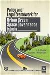 Policy and Legal Framework for Urban Green Space Governance in india