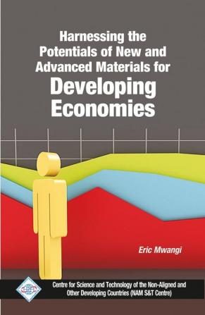 Harnessing the Potentials of New and Advanced Materials for Developing Economies