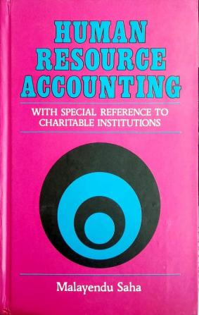 Human Resource Accounting: With Sepcial Reference to Charitable Institutions