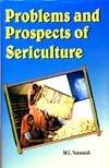 Problems and Prospects of Sericulture