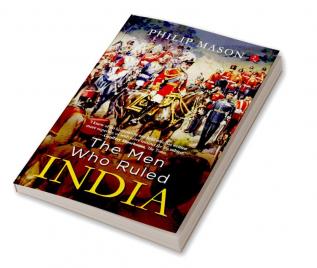 THE MEN WHO RULED INDIA