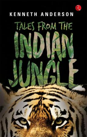 TALES FROM THE INDIAN JUNGLE