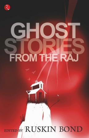 Ghost Stories From The Raj